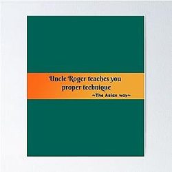 Uncle Roger teaches proper technique Poster