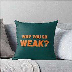 Why you are weak Uncle Roger Throw Pillow