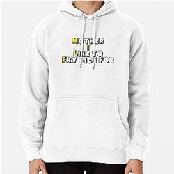 Uncle Roger roasts Nigella Lawson I like to fry rice for Pullover Hoodie