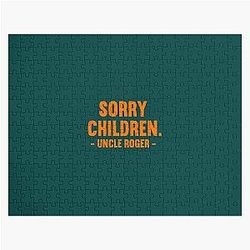 Sorry Children Uncle Roger Jigsaw Puzzle
