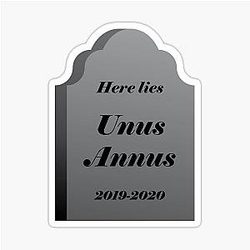 Rip Unus Annus Sticker