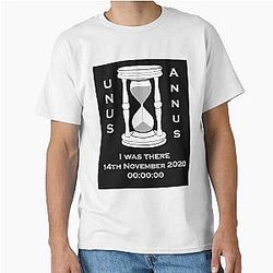 I was there Unus Annus Classic T-Shirt