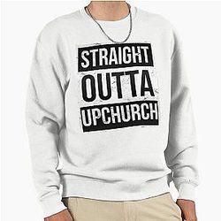 Straight Outta Upchurch Pullover Sweatshirt