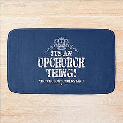It's an Upchurch thing. You wouldn't understand. Design bath mat