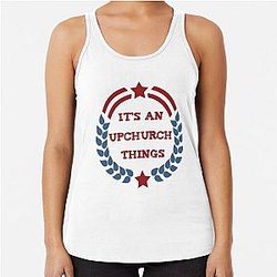 It's an Upchurch Things Racerback Tank Top