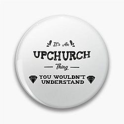It's an Upchurch thing