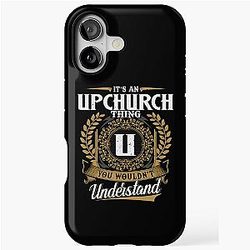 It's an Upchurch thing, you wouldn't understand, iPhone tough case