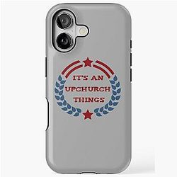 It's an Upchurch things iPhone Tough Case