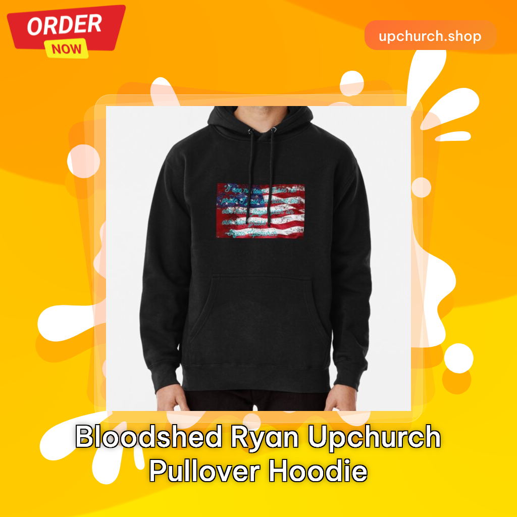 Bloodshed Ryan Upchurch Pullover Hoodie