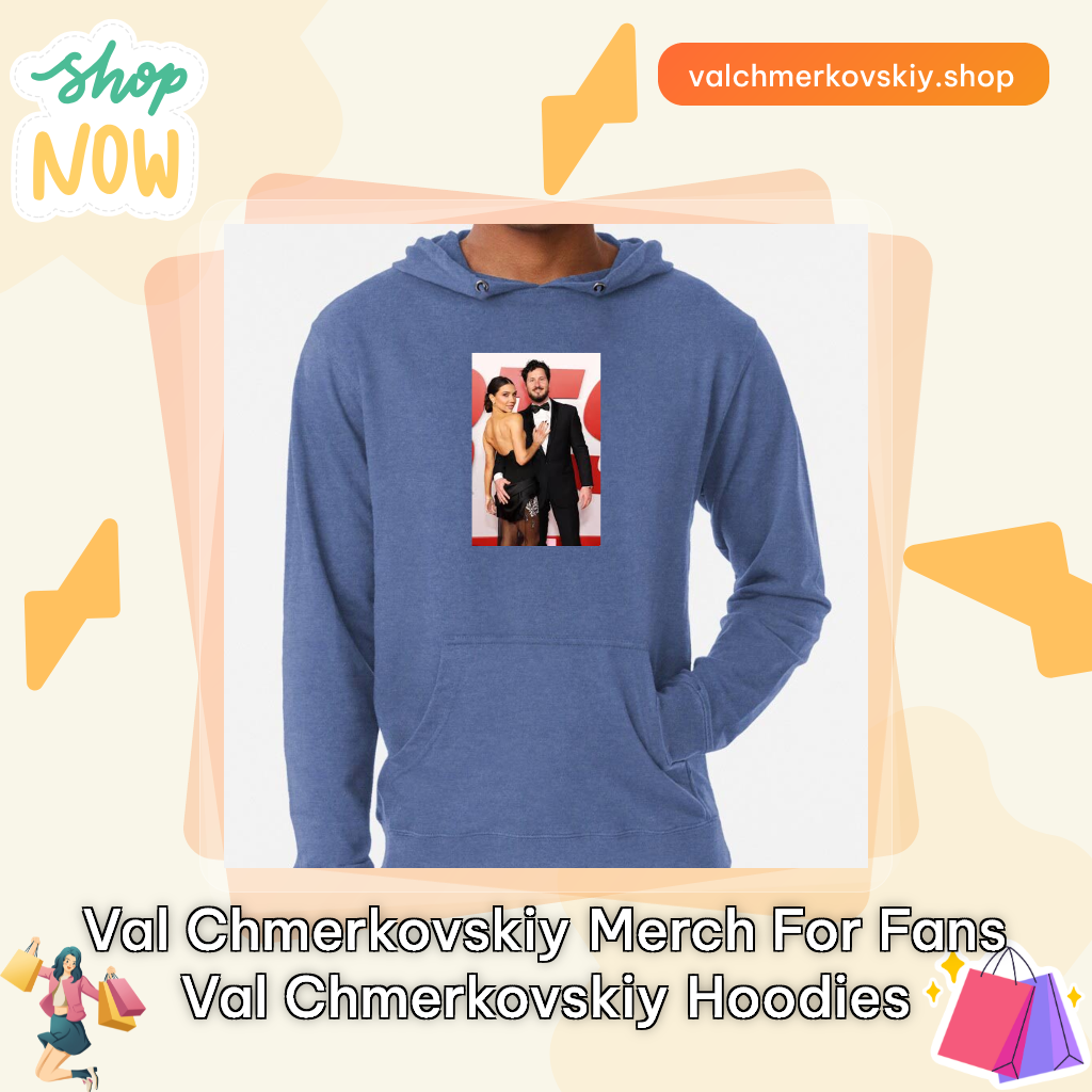 Val Chmerkovskiy Merch For Fans Val Chmerkovskiy Hoodies