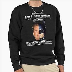 Val Kilmer Never Dies Retro Pullover Sweatshirt