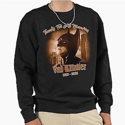 Thanks for Val Kilmer Memories Sweatshirt