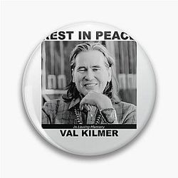 Val Kilmer Rest In Peace Pin