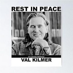 Ornate Val Kilmer Rest In Peace Poster