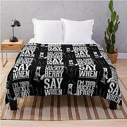Your Huckleberry Say When Val Kilmer Throw Blanket