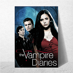 Vampire Diaries is a popular supernatural drama Vampire Diaries Posters