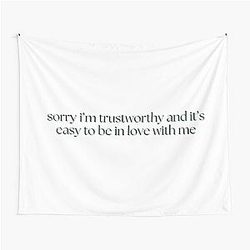 Sorry I'm trustworthy and it's easy to be in love with me - Stassi Schroeder, Vanderpump Rules Tapestry