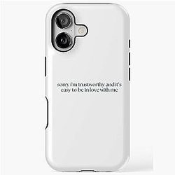 Sorry I'm trustworthy and it's easy to be in love with me - Stassi Schroeder, Vanderpump Rules iPhone Tough Case