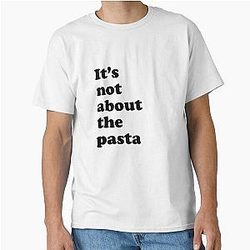 It's Not About the Pasta James Kennedy VPR Lala Kent Classic T-Shirt