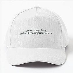 Serving is My Thing - And So It Making Ultimatums - Katie Maloney, Vanderpump Rules Baseball Cap
