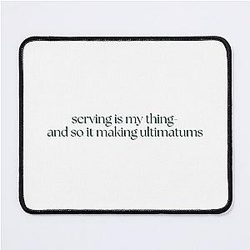 Serving is My Thing and Making Ultimatums with Katie Maloney from Vanderpump Rules Mouse Pad