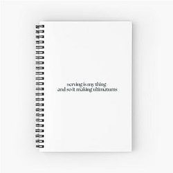 Serving is my thing- and so it making ultimatums - Katie Maloney / Vanderpump Rules Spiral Notebook