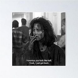 Heathers Veronica Sawyer You Look Like Hell Poster