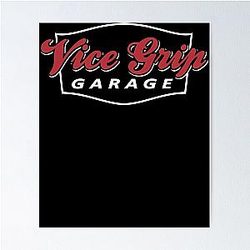 Vice Grip Garage Merch Poster
