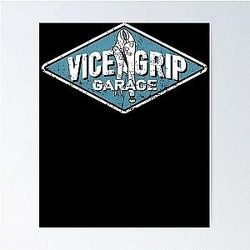 Vice Grip Garage Merch Poster