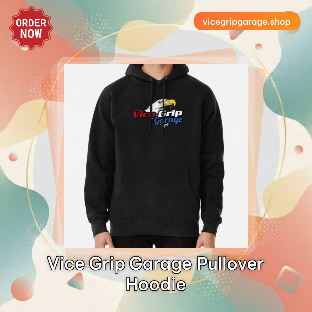 Vice Grip Garage Pullover Hoodie