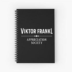 Viktor Frankl Appreciation Society Spiral Notebook