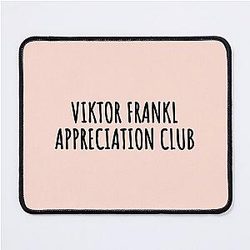 Viktor Frankl Appreciation Club Mouse Pad
