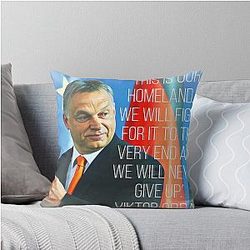 Viktor Orban This Is Our Homeland Throw Pillow