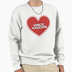 I Heart Vince Vaughn Sweatshirt