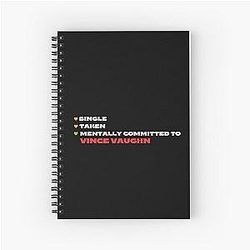 Mentally Committed To Vince Vaughn Notebook