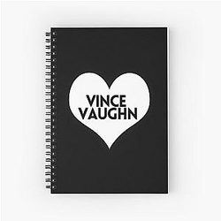Love Vince Vaughn Notebook