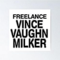 Freelancer Vince Vaughn Poster