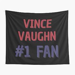 Vince Vaughn Fan Tapestry