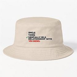 Mentally in a relationship with Vin Diesel Bucket Hat