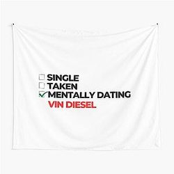 Mentally Dating Vin Diesel
