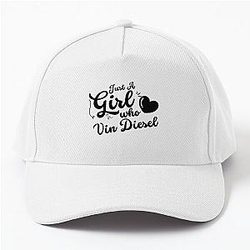 Just a girl who loves Vin diesel cap