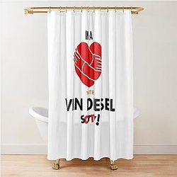In A Relationship With Vin Diesel Shower Curtain