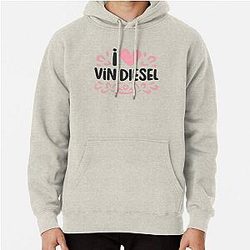 I Love Vin Diesel Hoodie