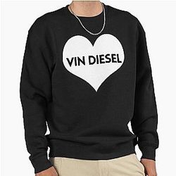 Love Vin Diesel Sweatshirt