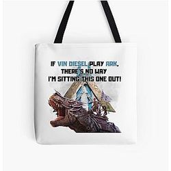 ARK If Vin Diesel plays ARK, there's no way I'm sitting this one out! All Over Print Tote Bag