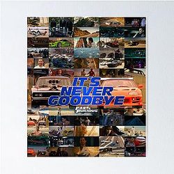 Fast and Furious - It's Never Goodbye - Paul Walker - Vin Diesel Poster
