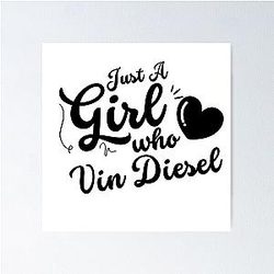 Just a Girl Who Loves Diesel Poster