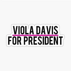 Viola Davis for President Sticker