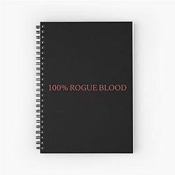 100 Percent Rogue Blood V Rising Spiral Notebook