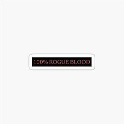 100 Percent Rogue Blood - V Rising Sticker